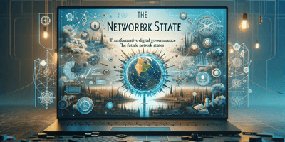 A cinematic blog cover image in a 16_9 aspect ratio, visually depicting the themes of 'The Network State' by Balaji Srinivasan. The image should captu.png