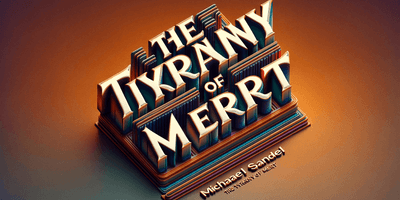  Enhance the previous image by adding the title 'Tyranny of Merit' in a prominent, 3D style font. The title should be clearly visible and placed in a w.png